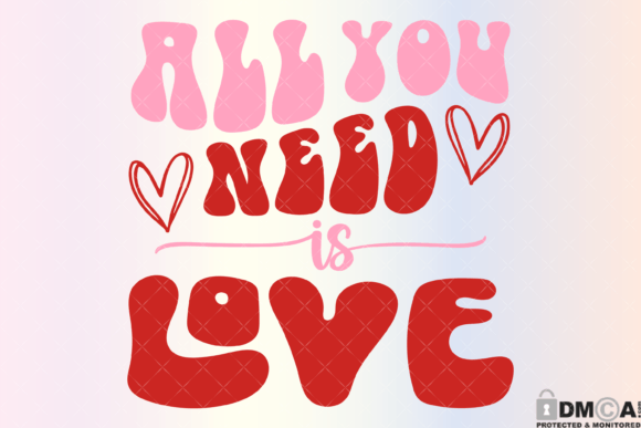 Download All You Need is Love Svg Valentines Png - Love Collection
